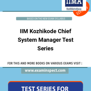 IIM Kozhikode Chief System Manager Test Series
